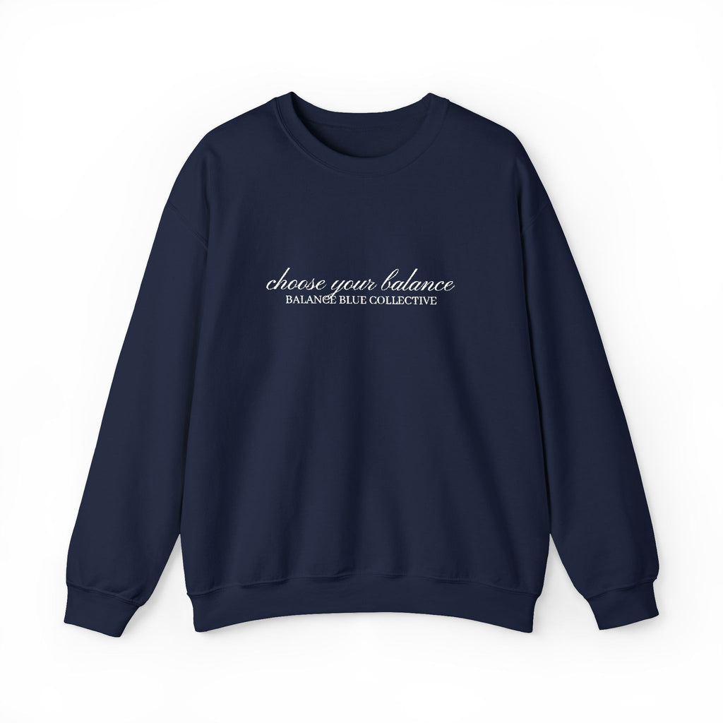 The Choose Your Balance Embroidered Crewneck — Navy with White Embroidery