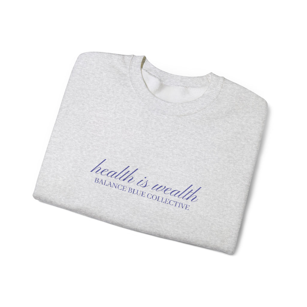 The Health Is Wealth Embroidered Crewneck — Ash with Navy Embroidery