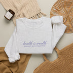 The Health Is Wealth Embroidered Crewneck — Ash with Navy Embroidery