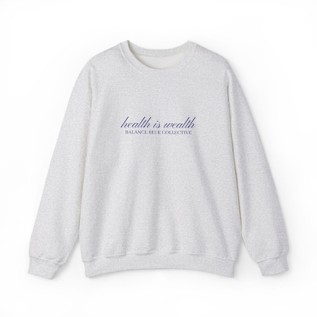 The Health Is Wealth Embroidered Crewneck — Ash with Navy Embroidery